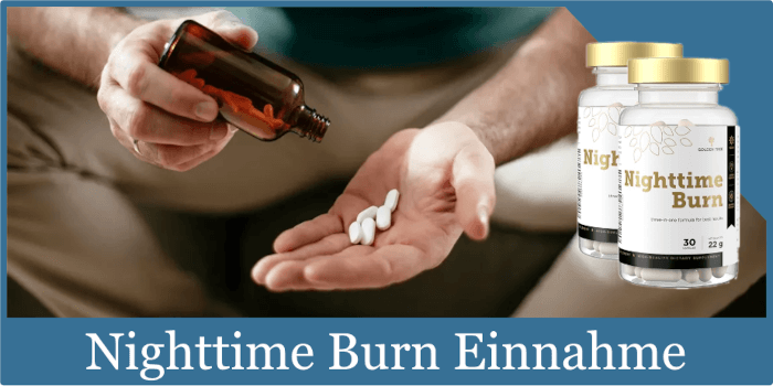 Nighttime Burn Einnahme