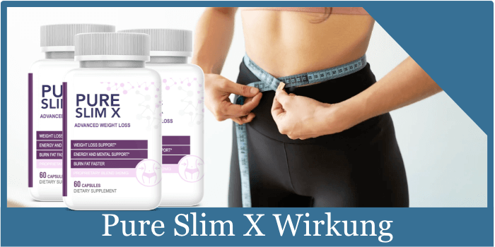 pure-slim-x-wirkung-wirkungseintritt