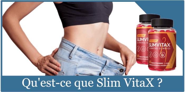 Qu'est-ce que Slim VitaX ?