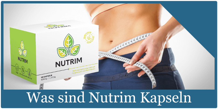 was-sind-nutrim-kapseln