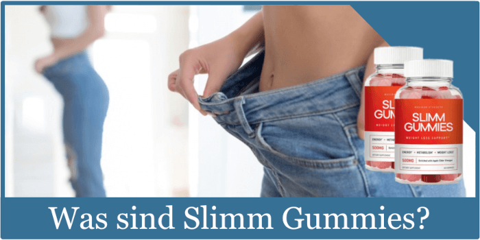 Was sind Slimm Gummies?